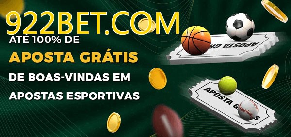 922BET.COMbet Ate 100% de Aposta Gratis